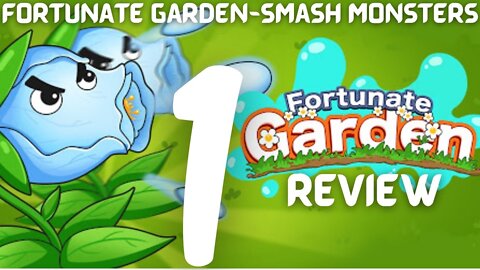 Fortunate Garden-Smash Monsters (Gameplay Android Review)