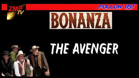 Bonanza | The Avenger (S1Ep.26) | Full Episode