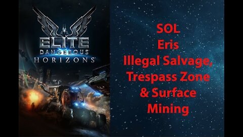 Elite Dangerous: Permit - SOL - Eris - Illegal Salvage,Tresspass Zones & Surface Mining - [00053]