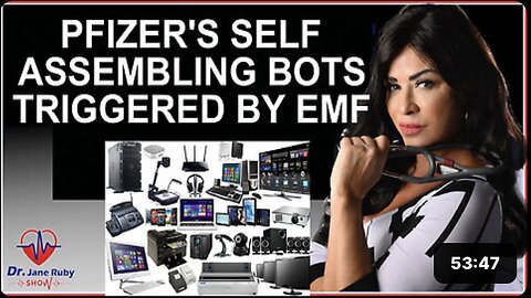 PFIZER'S SELF ASSEMBLING BOTS TRIGGERED BY EMF