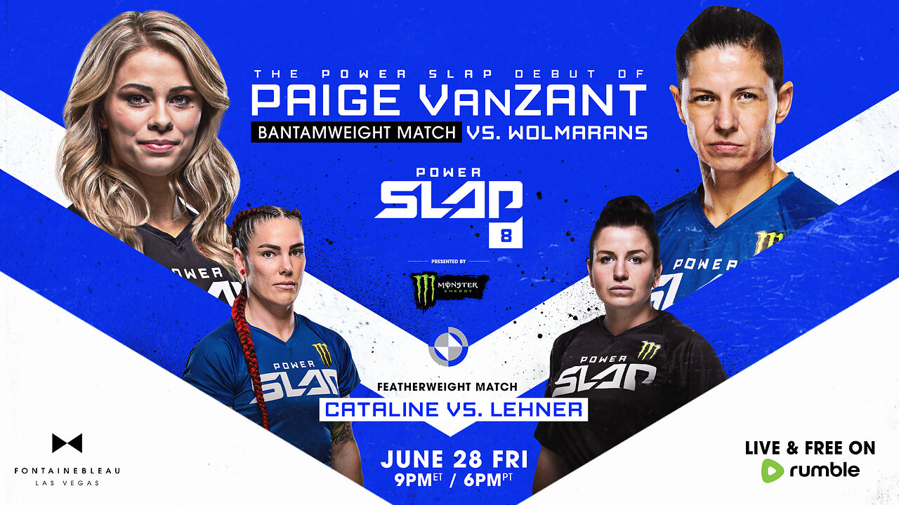 Power Slap 8: Da Crazy Hawaiian vs DVH | Paige VanZant and Dumpling |  Friday June 28 at 9pm ET / 6pm PT