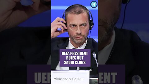UEFA say NO to Saudi Pro League Request