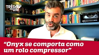 Carlos Andreazza: "Onyx se comporta como um rolo compressor dos próprios interesses"