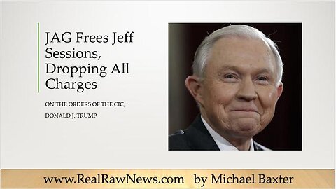 JAG DROPPS CHARGES AGAINST JEFF SESSIONS AND FREES HIM - TRUMP NEWS