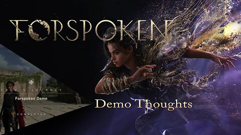 Forspoken Demo Thoughts - PS5 exclusive Worth picking up at Launch?