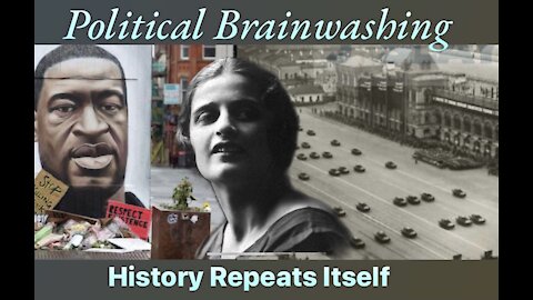 Political Brainwashing: History Repeats Itself