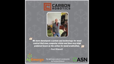 AgEmerge Podcast 077 with Paul Mikesell of Carbon Robotics