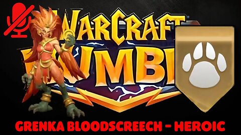 WarCraft Rumble - Grenka Bloodscreech Heroic - Beast