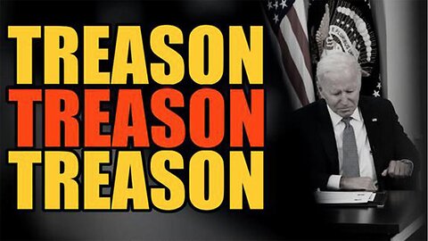 Treason, Biden Impeachment, Border Crisis