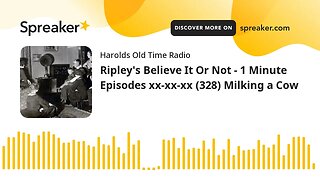 Ripley's Believe It Or Not - 1 Minute Episodes xx-xx-xx (328) Milking a Cow