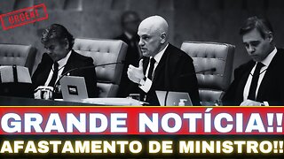 BOMBA!! AFASTAMENTO DE MORAES!! DECISÃO TOMADA!! GRANDE NOTÍCIA....