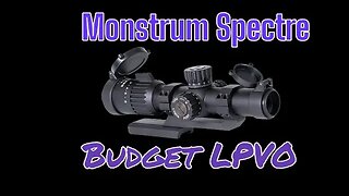 Budget LPVO | Monstrum Spectre 1-6x24