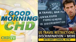 US Travel Restrictions, Discrimination + More