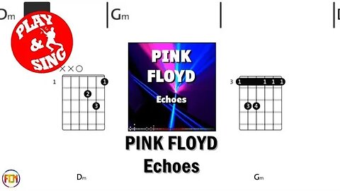 PINK FLOYD Echoes FCN GUITAR CHORDS & LYRICS