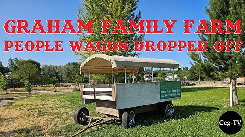 Graham Family Farm: People Wagon Dropped Off