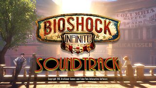 Bioshock Soundtrack