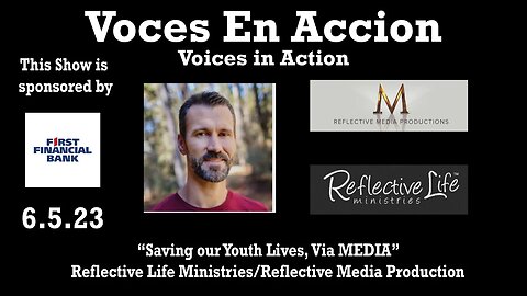 6.5.23 - “Saving our Youth Lives, Via MEDIA" with Terry Weaver - Voices in Action