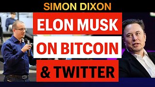 Elon Musk & Simon Dixon Talk Bitcoin & Sam Bankman-Fried