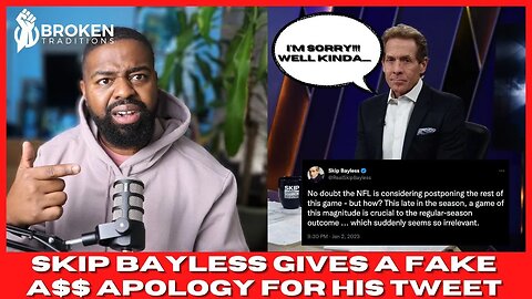 Skip Bayless Gives a Fake Apology for His Damar Hamlin Tweet