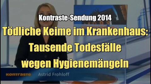 Tödliche Keime im Krankenhaus: Tausende Todesfälle wegen Hygienemängeln (Kontraste I 27.11.2014)