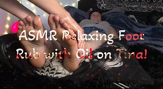 ASMR Relaxing Foot Rub on Tina Preview!