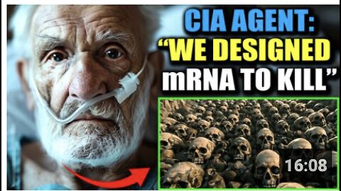 CIA Agent Testifies 'We Invented mRNA As a Bioweapon With Gates and WEF'