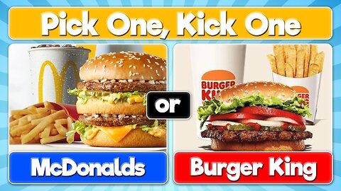 PICK ONE KICK ONE JUNK FOOD EDITION 🍔🍕🍟