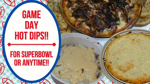 GAME DAY HOT DIPS!! PERFECT FOR SUPERBOWL!!