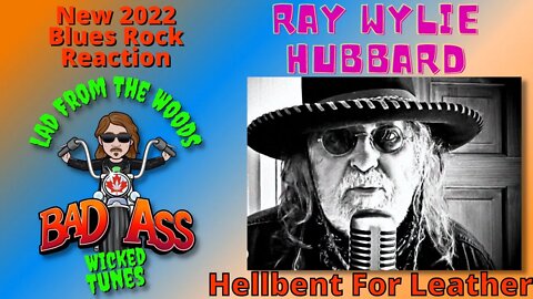 🎵 Ray Wylie Hubbard - Hellbent For Leather - (ft Steve Earle) - New Rock Music - REACTION