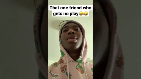 That one friend who gets no play😂😂 #dswayy #comedy #skit #tiktokshorts