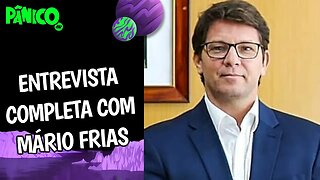 Assista à entrevista com Mário Frias na íntegra