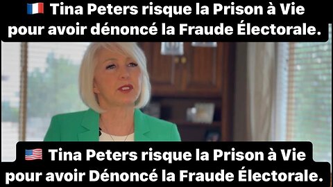 🇫🇷Tina Peters Pourquoi risque-t-elle la prison à vie? 🇺🇸Why is she facing life jail?