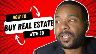 Learn How to Buy Real Estate with $0