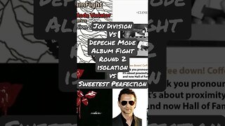 Joy Division vs Depeche Mode Album Fight Round 2 Isolation vs Sweetest Perfection, Pete A Turner