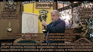 METODY WPROWADZANIA W TRANS Z UWOLNIENIEM EMOCJI I BLOKAD. ETAPY ROZWOJU POZIOMU ŚWIADOMOŚCI I DUCHOWOŚCI CZŁOWIEKA. IMAGOTERAPIA W KONTAKCIE Z DUCHEM I DUSZĄ W PODŚWIADOMOŚCI.