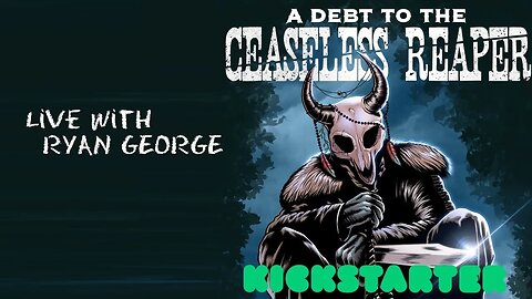 Ryan George and A Debt to the Ceaseless Reaper