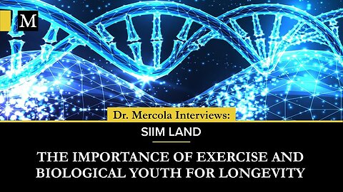 The Importance of Exercise and Biological Youth for Longevity — Interview With Siim Land