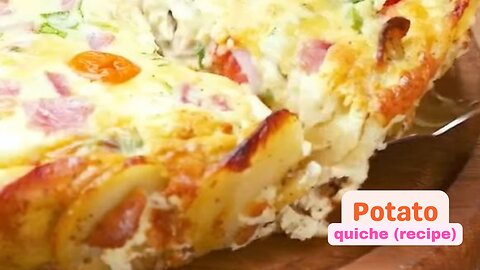 Elegant potato quiche (recipe)