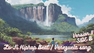 lofi hiphop to chill to 🎵 | Cancion de Venezuela en lo-fi Ver. 2 - SIDE B EXTENDED🇻🇪