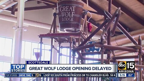 Great Wolf Lodge delays opening date