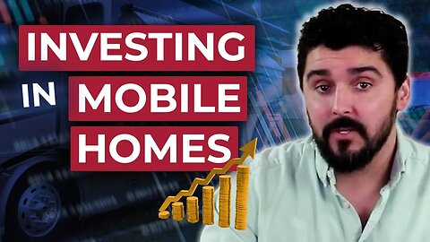 The Benefits of Investing in Mobile Homes