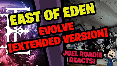 East Of Eden「Evolve Extended Version」Music Video - Roadie Reacts