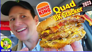 Burger King® QUAD BK® STACKER 2023 Review 🍔👑🧱🥓🧀 ⎮ Peep THIS Out! 🕵️‍♂️