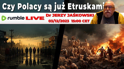 03/12/23 | LIVE 15:00 CEST Dr JERZY JAŚKOWSKI - Czy Polacy są już Etruskami