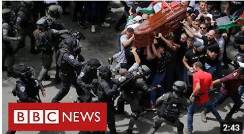 Israeli forces attack funeral of veteran journalist Shireen Abu Aqla - BBC News