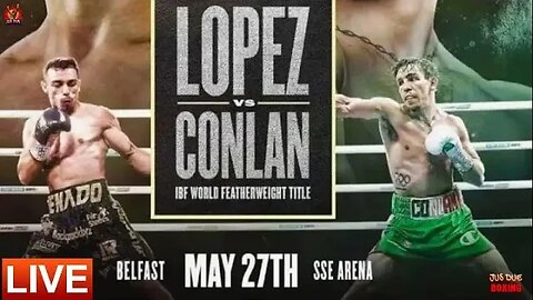 LUIS ALBERTO LOPEZ VS MICHAEL CONLAN IBF FEATHERWEIGHT TITLE FULL FIGHT CARD | 3 TITLE FIGHTS 🔥