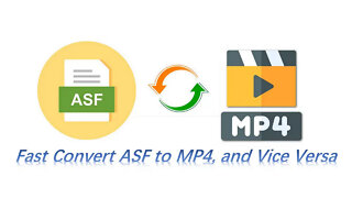 Best ASF Converter - How to Fast Convert ASF to MP4, and Vice Versa?