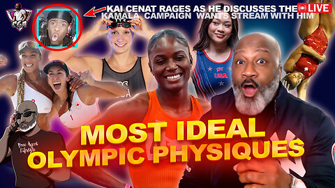 The Best Of 2024 Olympic Physiques (Relax & Have Fun!) | Kamala Harris Wants Kai Cenat