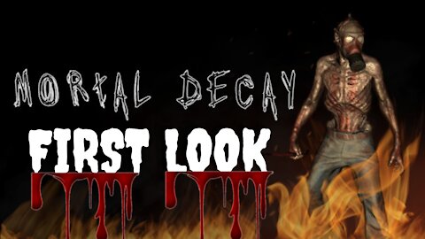 Mortal Decay First Look - PC Gameplay