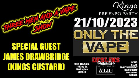 Three men and a vape show #164 NOT LONG NOW!